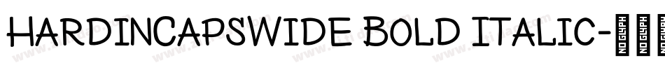 HardinCapsWide Bold Italic字体转换